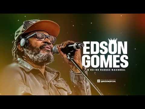 Edson Gomes 2024 | O Melhor do Reggae