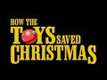 How The Toys Saved Christmas 1996 English Version
