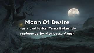 Moon of Desire 😍 ( By: Morisette Amon ) LYRICS VIDEO 🎶🎵