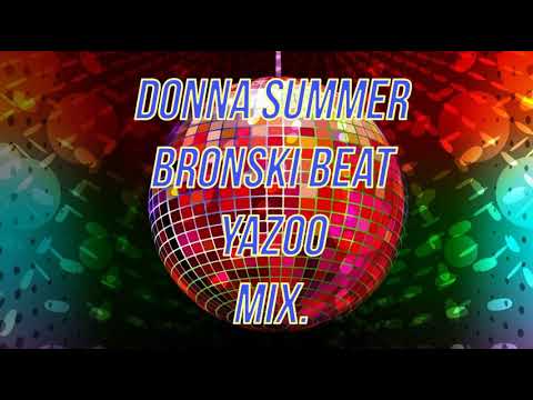 Donna Summer, Bronski Beat y Yazoo Mix, Dj V.F.E.