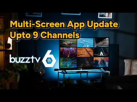 Multi-Screen — Watch Up to 9 Channels at Once