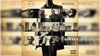 T.I. - Light Em Up (Rip Doe B) Ft. Pharrell &amp; WatchTheDuck  - Paperwork 14