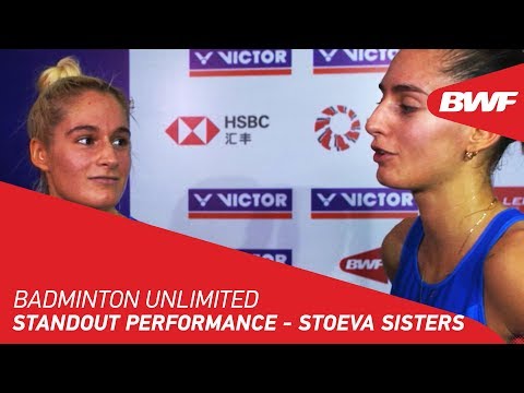 Badminton Unlimited | Standout Performance - Stoeva Sisters | BWF 2018