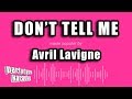 Avril Lavigne - Don't Tell Me (Karaoke Version)