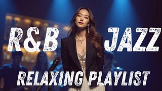 【𝐏𝐥𝐚𝐲𝐥𝐢𝐬𝐭】A Blend of Relaxed R&amp;B, Jazz, and Pop for 2025