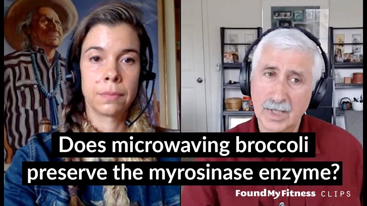 Does microwaving broccoli preserve the myrosinase enzyme? | Jed W. Fahey
