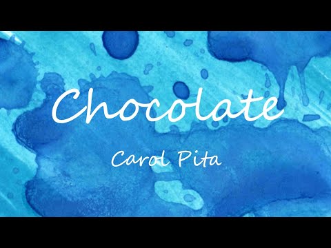 Chocolate - Carol Pita