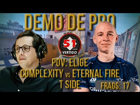 [PT] CS 2 -  zorlaK Analisa: PoV ELIGE - COMPLEXITY vs ETERNAL FIRE - VERTIGO (T-SIDE) [Demo de Pro]