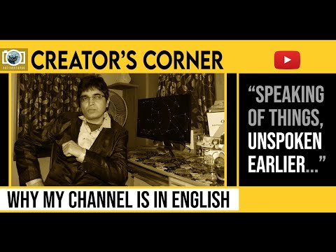 YOUTUBE CREATOR'S CORNER || Why My Channel Language Is ENGLISH !