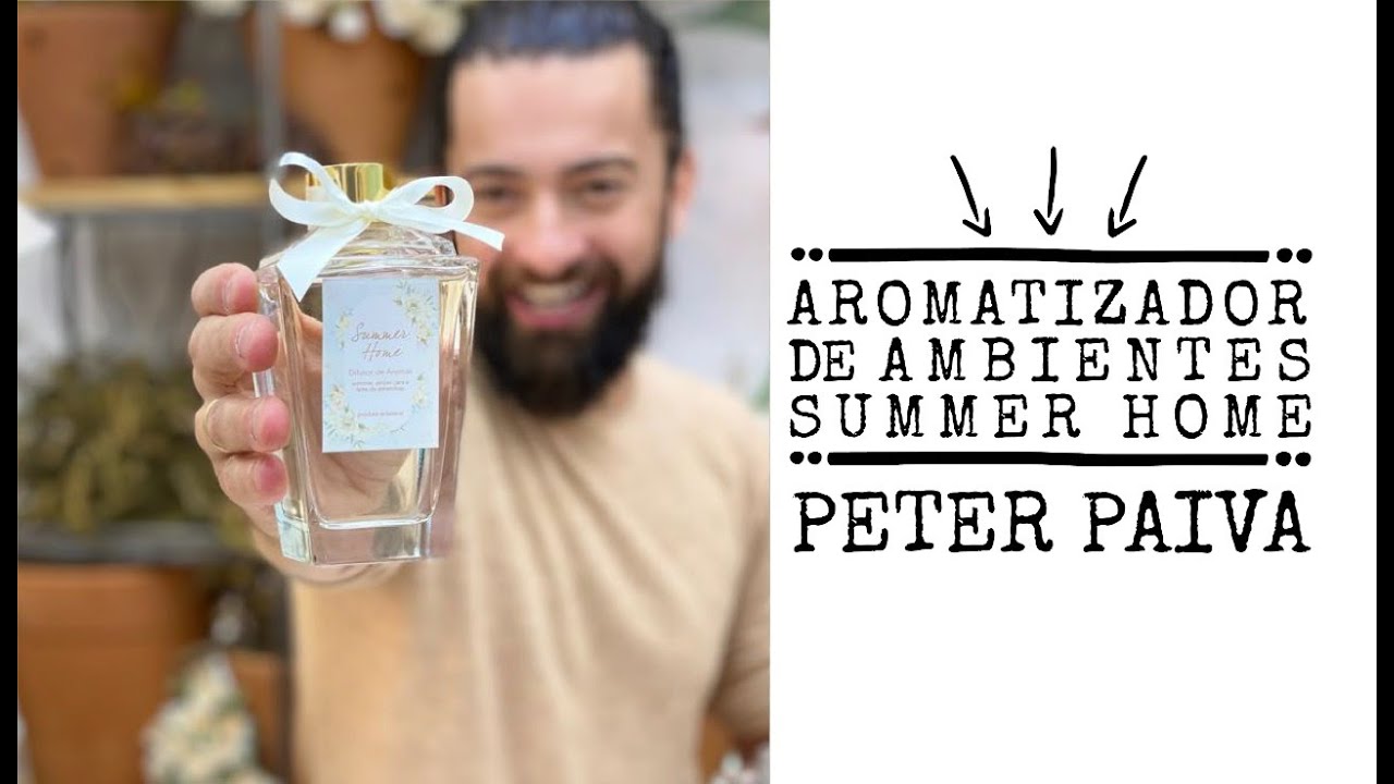 Aromatizador de Ambientes Summer Home - Peter Paiva