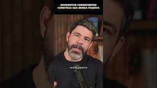 Dividendos consistentes: construindo sua renda passiva