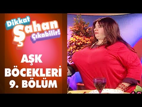 Aşk Böcekleri 9. Bölüm | Dikkat Şahan Çıkabilir