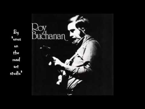 Roy Buchanan - Pete's Blues  (Audio  only)
