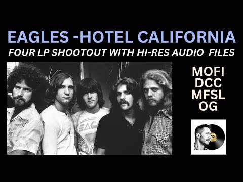 Eagles Hotel California Shootout -OG, MFSL, DCC, MOFI ONE STEP