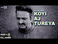 Koyi Aj Tureya FULL AUDIO SONG Akram Rahi