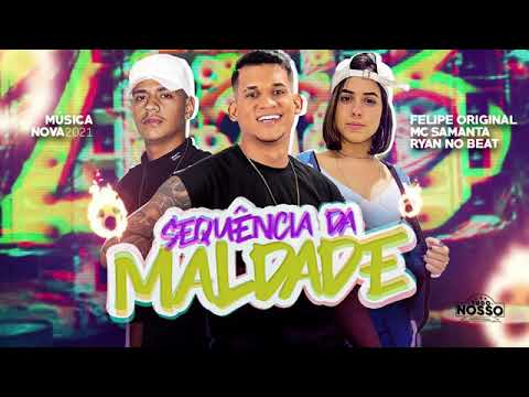 FELIPE ORIGINAL. MC SAMANTHA .RYAN NO BEAT