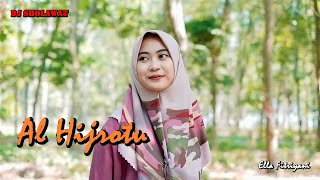 Download lagu DJ AL HIJROTU SLOW BASS - Ella Fitriyani mp3