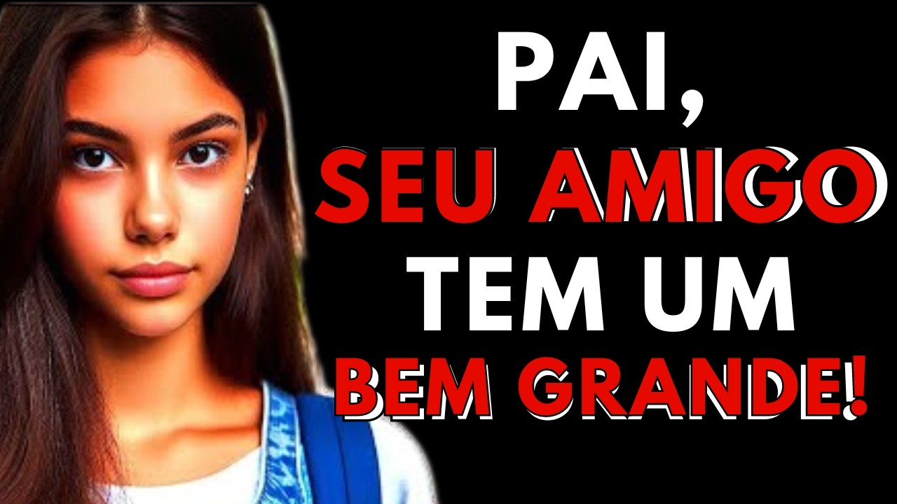 🟥😋 O AMIGO DO MEU PAI NÃO PERDOOU E... | HISTÓRIA REAL