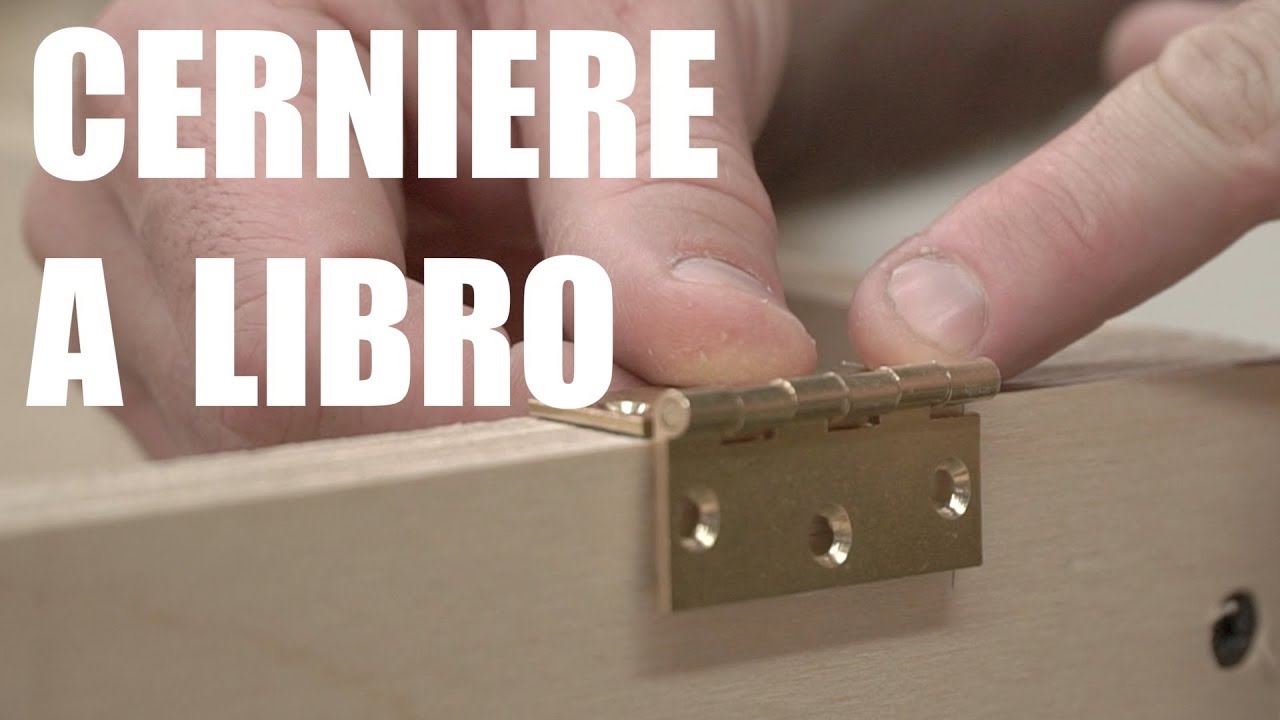 SPORTELLI CON CERNIERE A LIBRO O PIANE - Come si montano - Falegnameria -  Progetto Fai Da Te