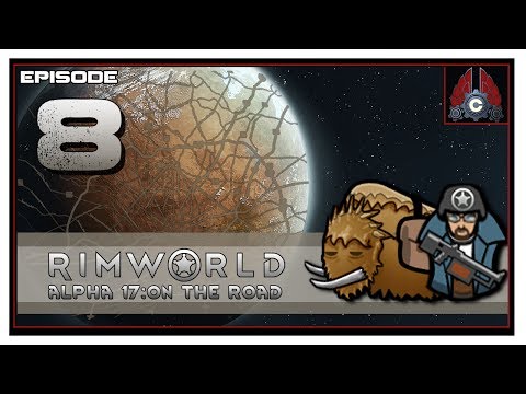 Let's Play RimWorld Alpha 17 With CohhCarnage - Episode 8