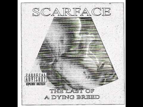 Scarface: The Last of a Dying Breed