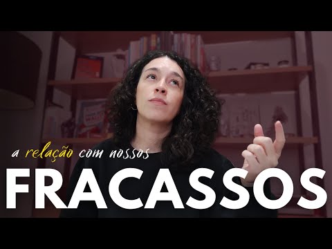 COMO LIDAR COM OS NOSSOS FRACASSOS?