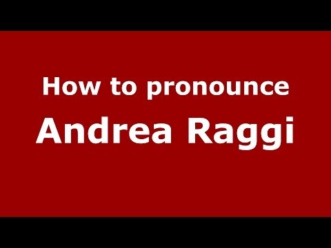 How to pronounce Andrea Raggi (Italian/Italy)  - PronounceNames.com