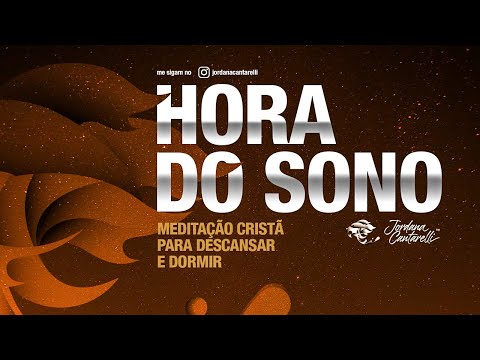 Meditação Cristã guiada para dormir profundamente e acordar bem - Jordana Cantarelli