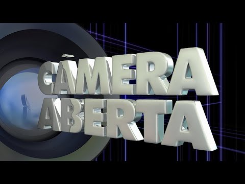 CAMERA ABERTA DIA 19/09/2024