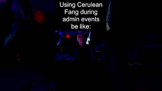 Cerulean Fang Rod during admin events be like... #roblox #fisch