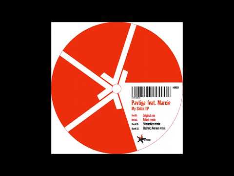 Pavliga feat.  Marcie - My Skills (Etiket remix)2007