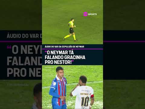 OLHA O ÁUDIO DO VAR NA POLÊMICA EXPULSÃO DE NEYMAR CONTRA O BAHIA! #shorts