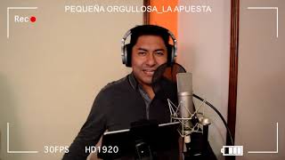 La Apuesta - Pequeña Orgullosa (Studio)