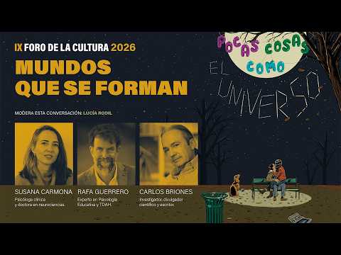 #1 MUNDOS QUE SE FORMAN | IX Foro de la Cultura 2026