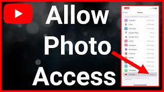 How To Allow YouTube Access To Photos
