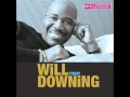 Will Downing - The Blessing