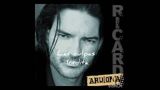 Ricardo Arjona - Las Culpas ( Inédita )
