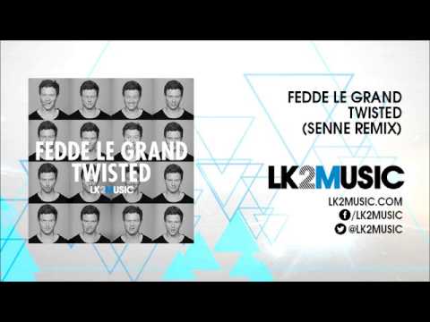 Fedde Le Grand - Twisted  (Senne Remix)
