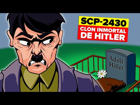 SCP-2430 - Clon inmortal de Hitler (SCP Animación)