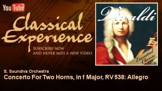 Antonio Vivaldi   Concerto For Two Horns, in f Major, RV 538  Allegro   ClassicalExperience