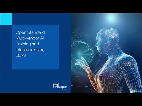 Open Standard, Multi-vendor AI Training and Inference with LLMs | Tech Talk | Innovation Selects
