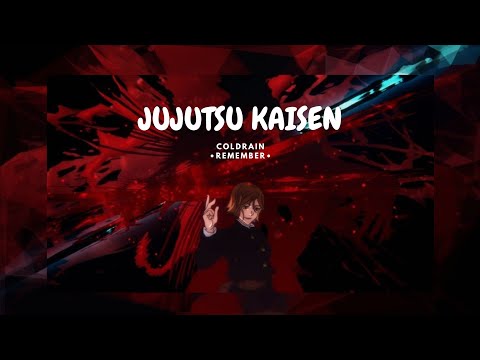[Soundtrack Full] - Jujutsu Kaisen -  [ Coldrain - REMEMBER ]