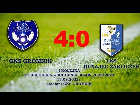 GKS Gromnik - LKS Dunajec Zakliczyn (1 kolejka - 13.08.2022)