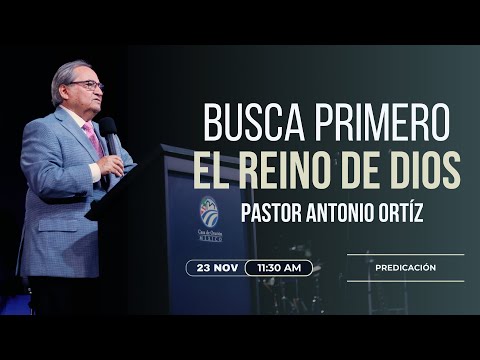 Antonio Ortíz - Busca primero el reino de Dios