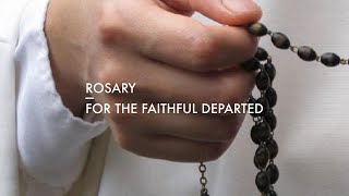 Rosary for the Faithful Departed