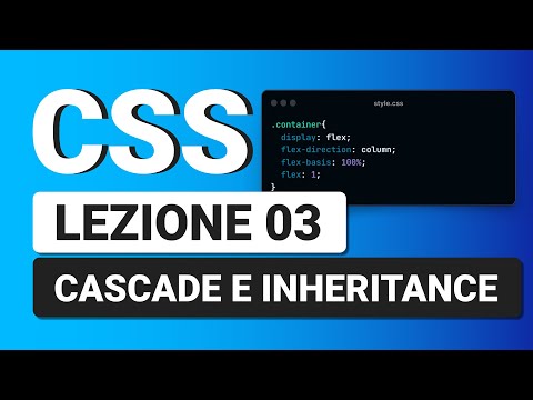 CSS3 Tutorial Italiano 03 - Cascata e Ereditarietà