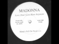 Madonna - Love Don't Live Here Anymore (Mark Picchiotti Vocal Mix )
