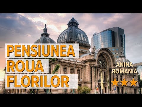Pensiunea Roua Florilor hotel review | Hotels in Anina | Romanian Hotels