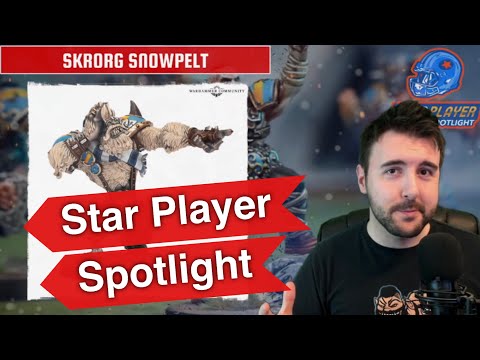 Skrorg Snowpelt - Blood Bowl 2020 Star Player Spotlight (Bonehead Podcast)