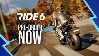 RIDE 6  - Pre-Order Deluxe and Ultimate Edition
